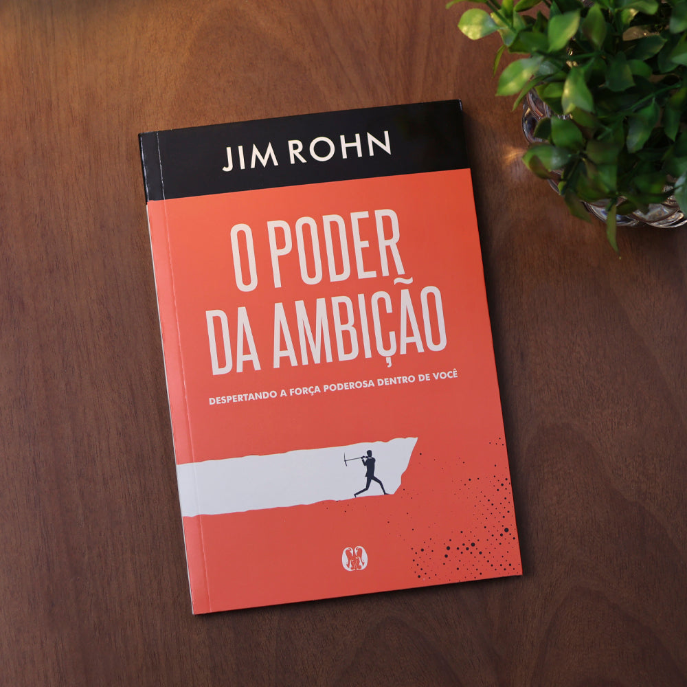 O Poder da Ambição | Jim Rohn