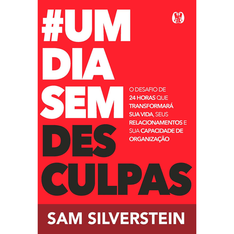 #Um Dia Sem Desculpas | Sam Silverstein