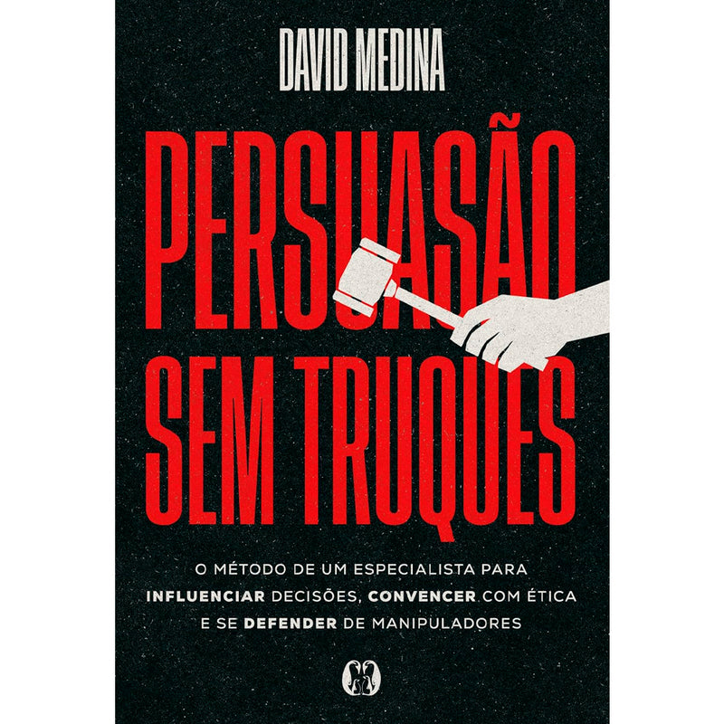 Persuasão Sem Truques | David Medina