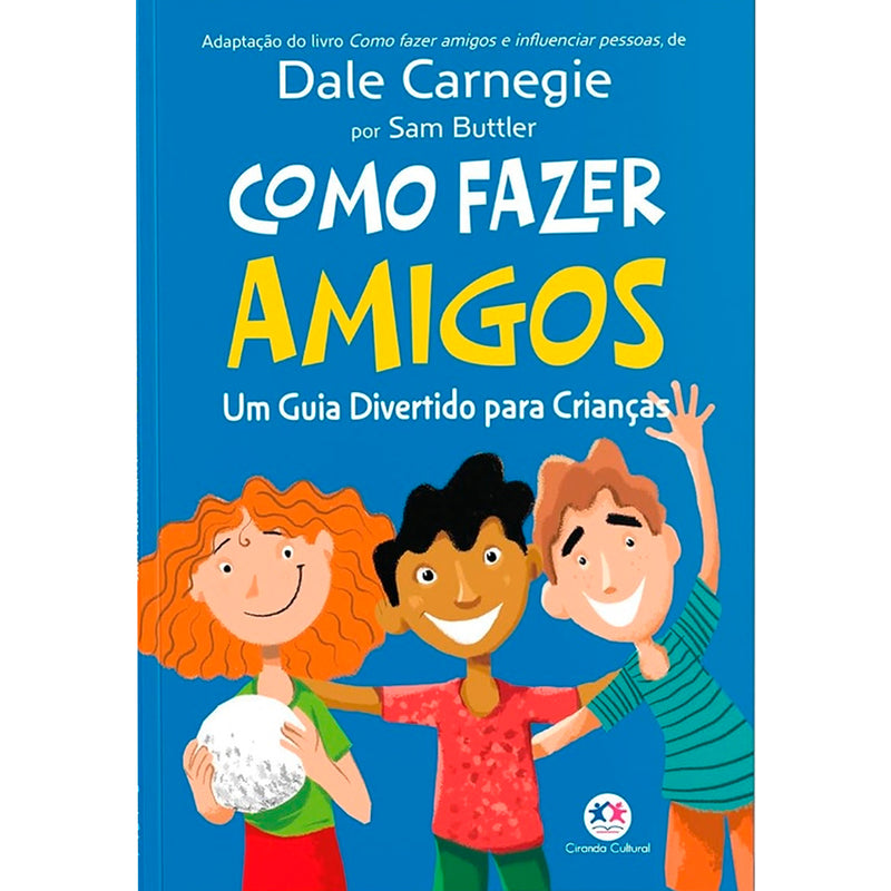 Como Fazer Amigos | Dale Carnegie