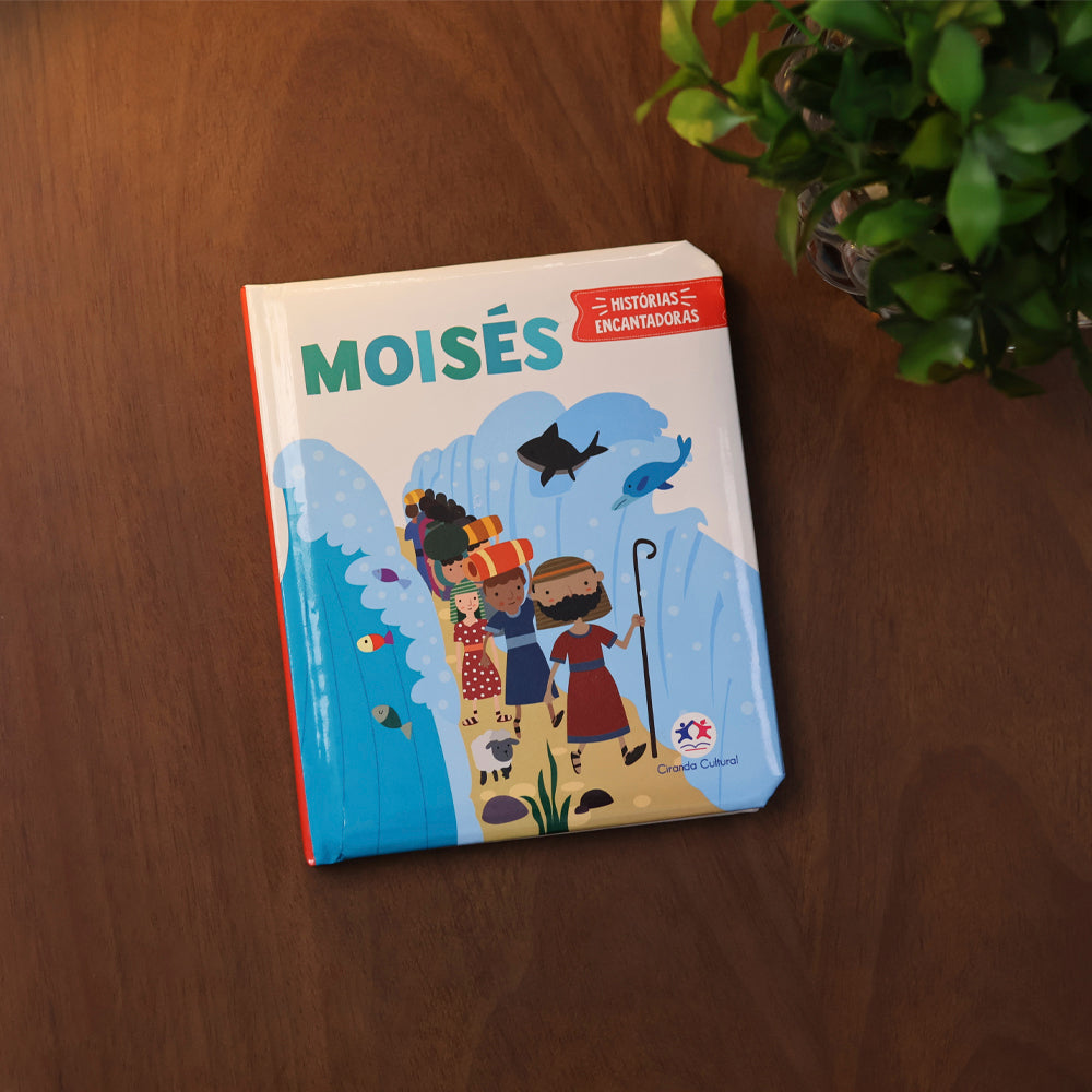 Moisés | Histórias Encantadoras