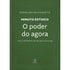 O Poder do Agora | Coleção Minuto Estoico | Donaldo Buchweitz
