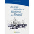 As Belas Histórias da História do Brasil | Viriato Corrêa