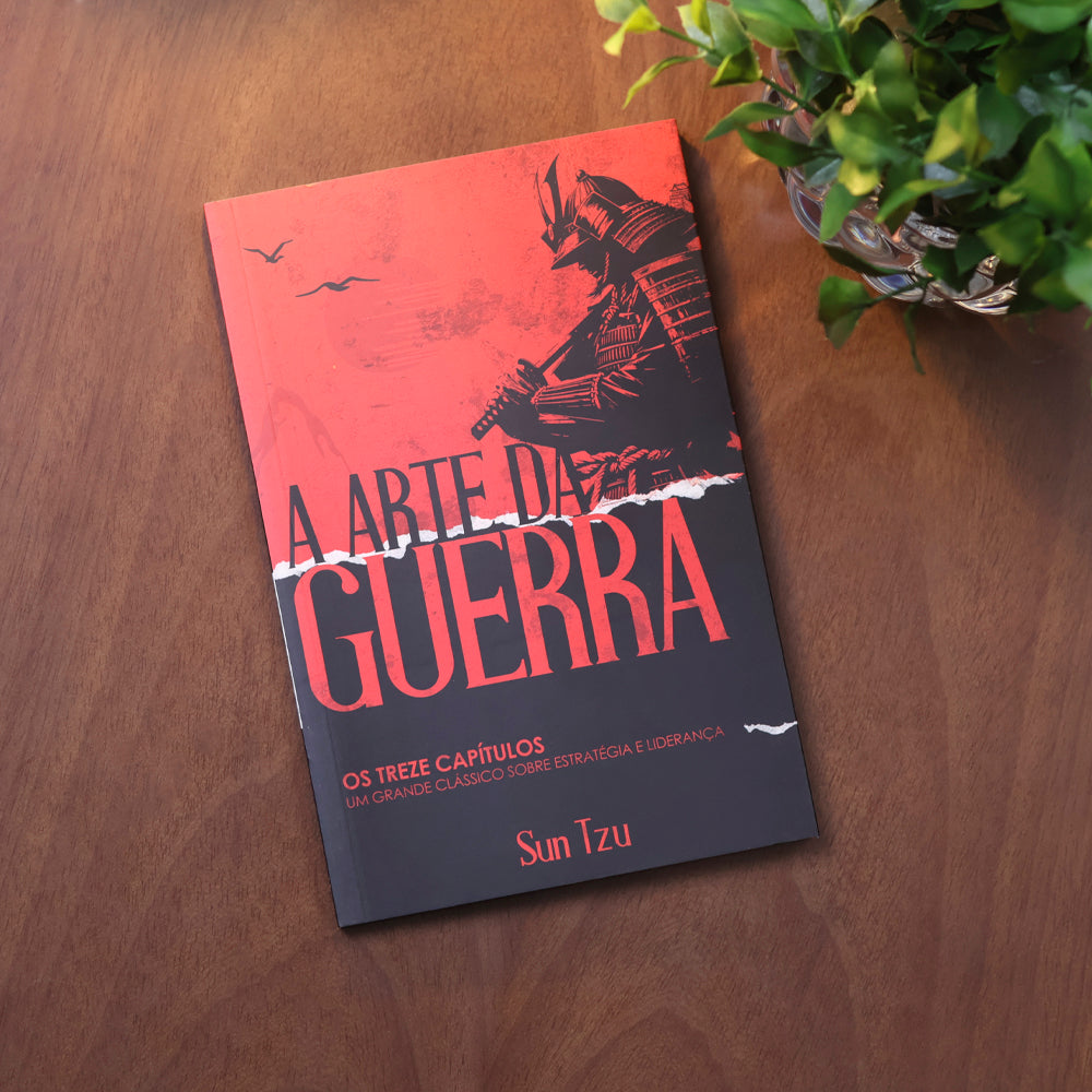 A Arte da Guerra | Os Treze Capítulos | Sun Tzu
