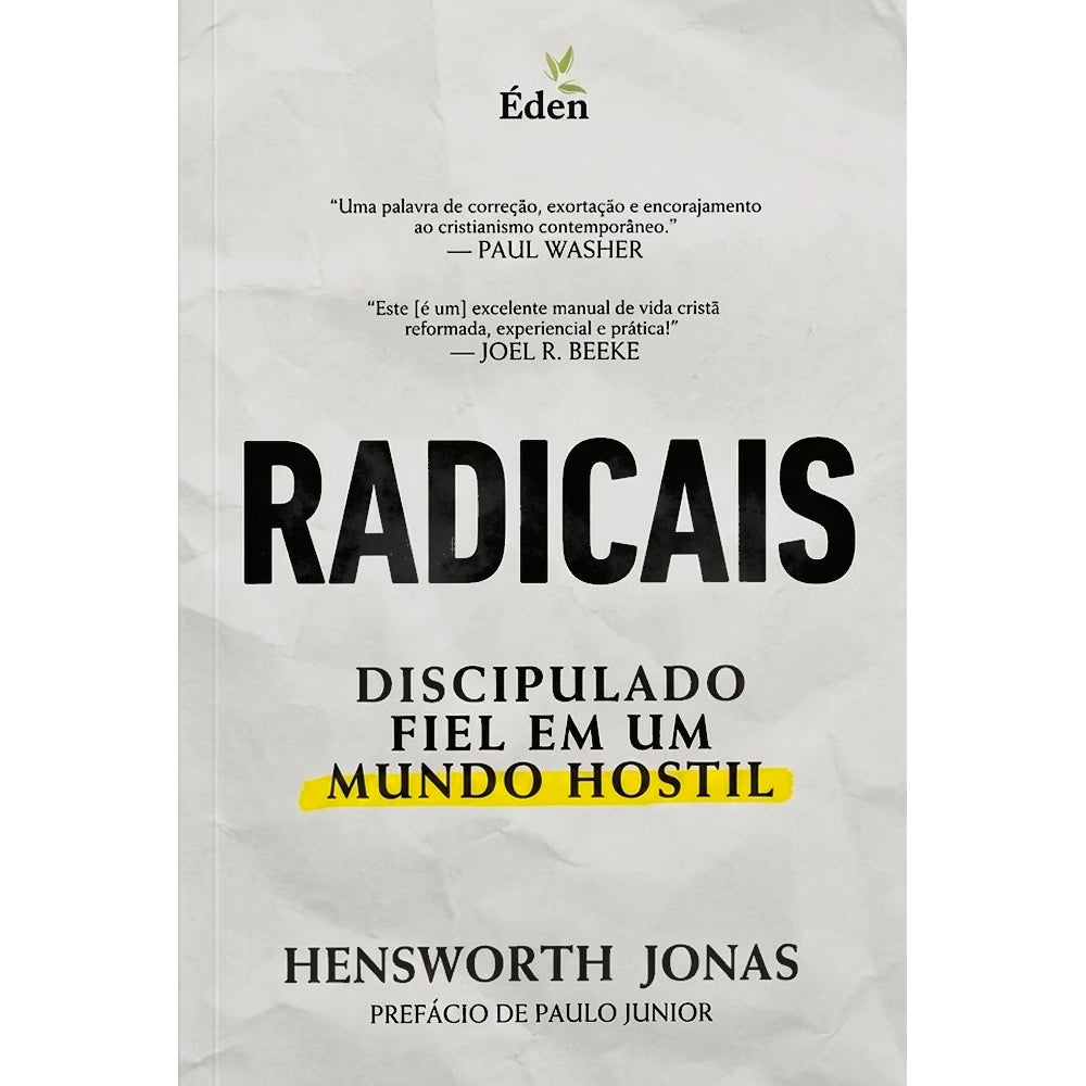 Livro Radicais de Hensworth Jonas, capa branca e cinza com título preto e faixa amarela. — Plenitude