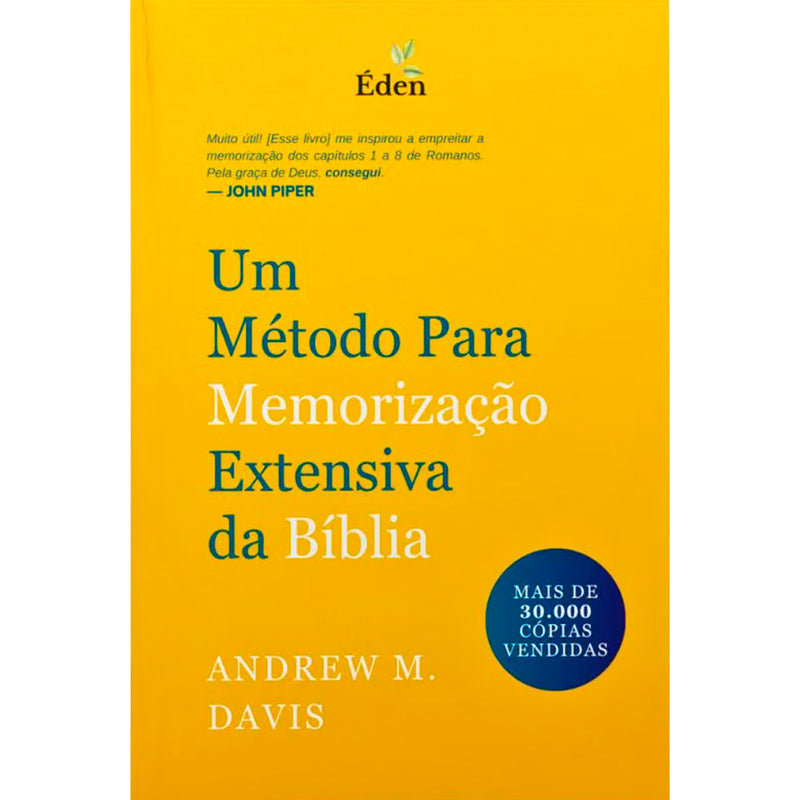 Um Método Para Memorização Extensiva da Bíblia | Andrew M. Davis