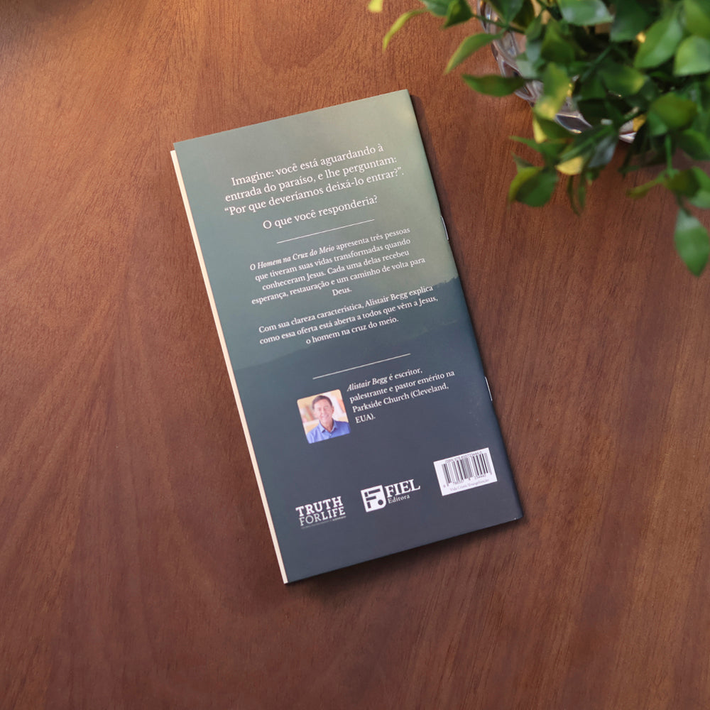 O Homem Na Cruz do Meio | Alistair Begg | Pacote Com 10 Livros