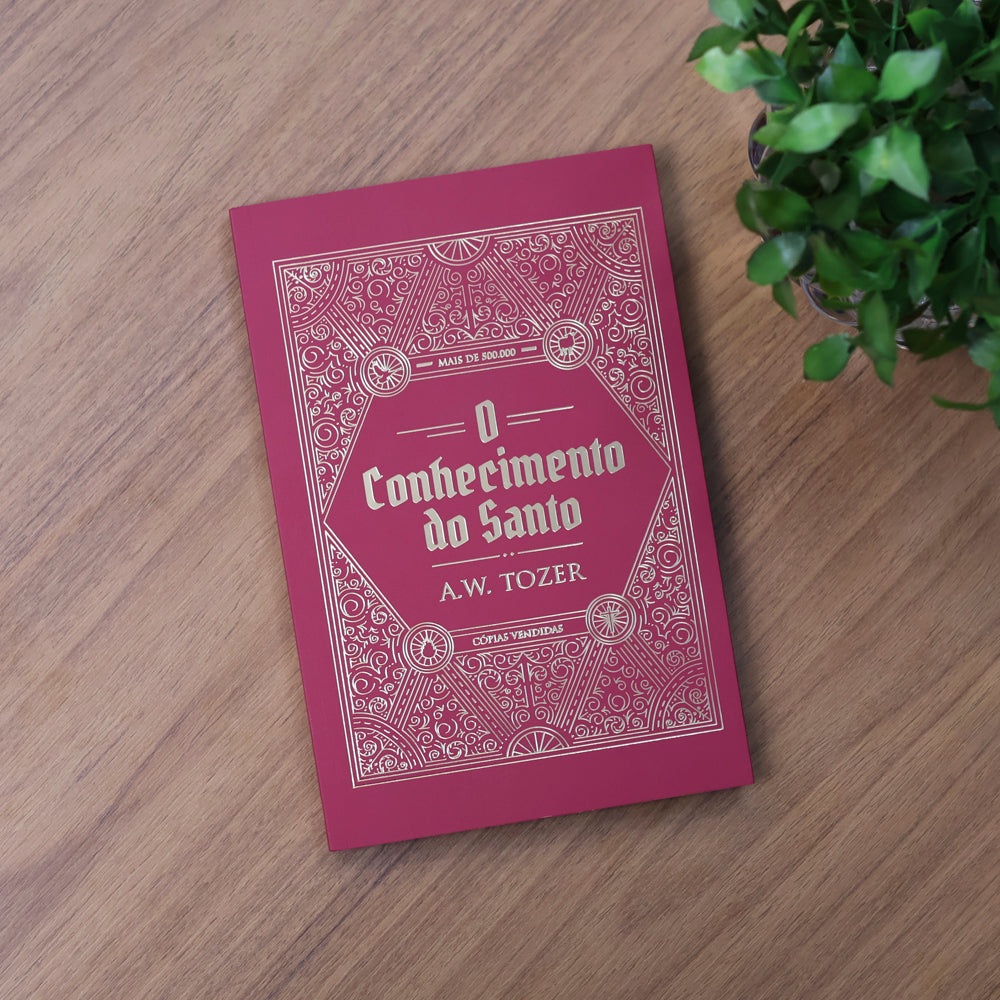 O Conhecimento do Santo | A. W. Tozer