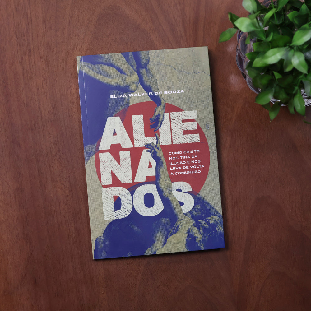 Alienados | Eliza Walker de Souza