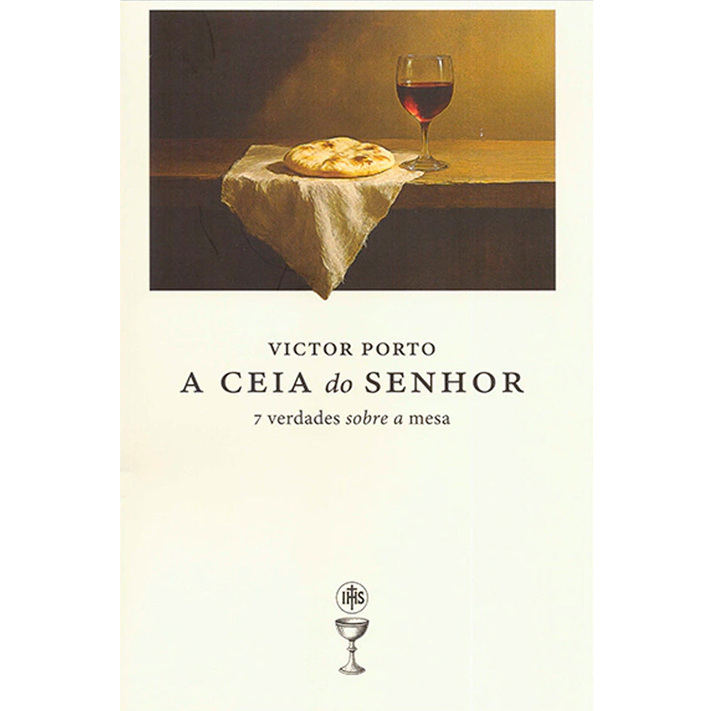 A Ceia do Senhor | Victor Porto