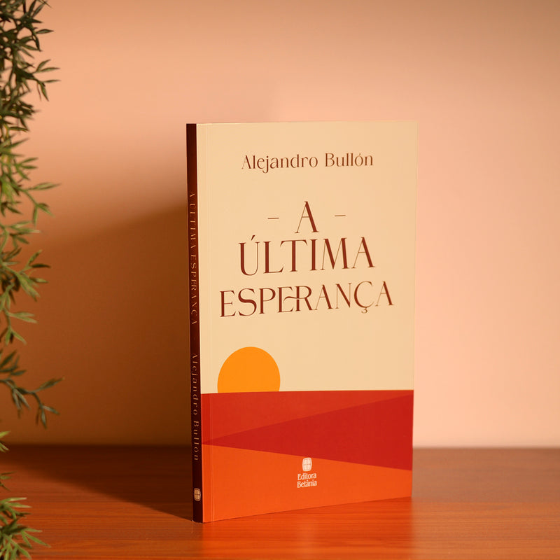 A Última Esperança | Alejandro Bullón