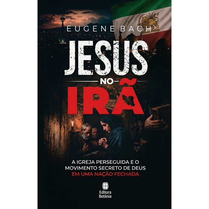 Jesus no Irã | Eugene Bach