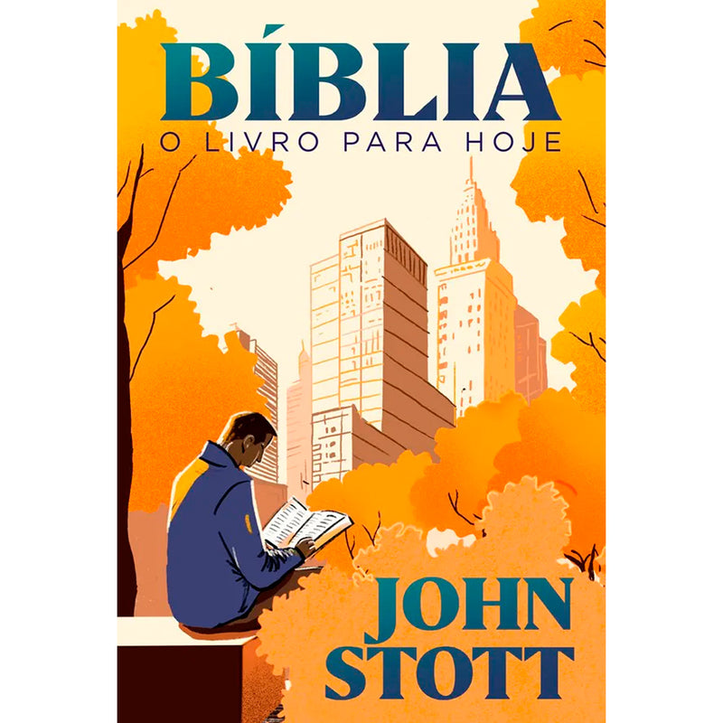 Bíblia: O Livro para Hoje | John Stott