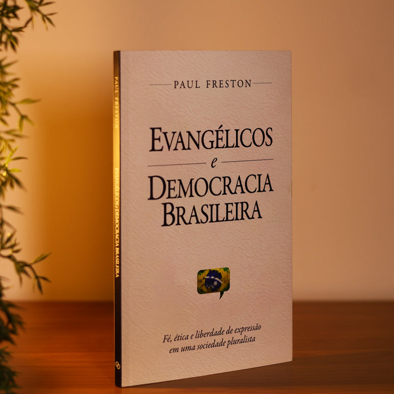 Evangélicos e Democracia Brasileira | Paul Freston