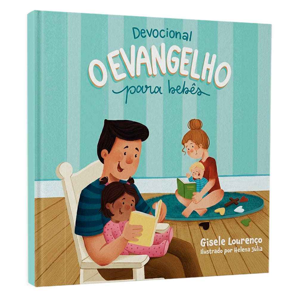 Livro Devocional O Evangelho Para Bebés de Gisele Lourenço, capa com família lendo. — Plenitude