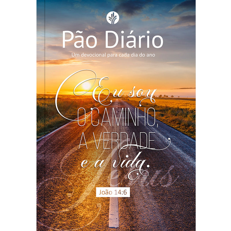 Devocional Pão Diário | Vol.30 | Eu Sou o Caminho