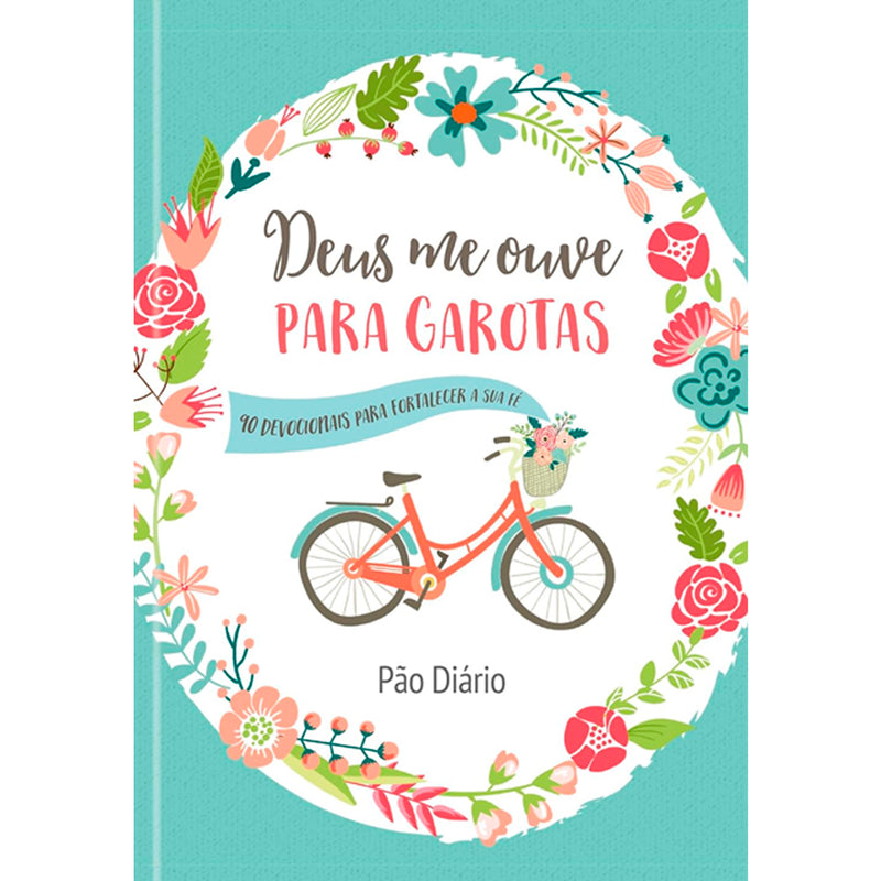 Devocional Deus Me Ouve Para Garotas | 90 Devocionais Para Fortalecer a Sua Fé