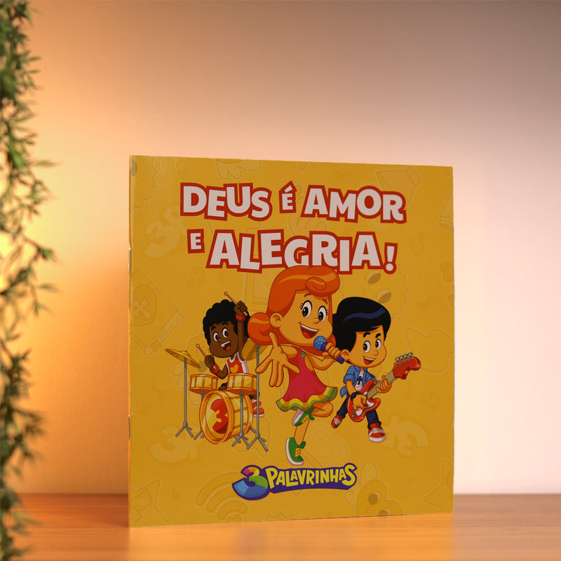 3 Palavrinhas | Deus é Amor e Alegria