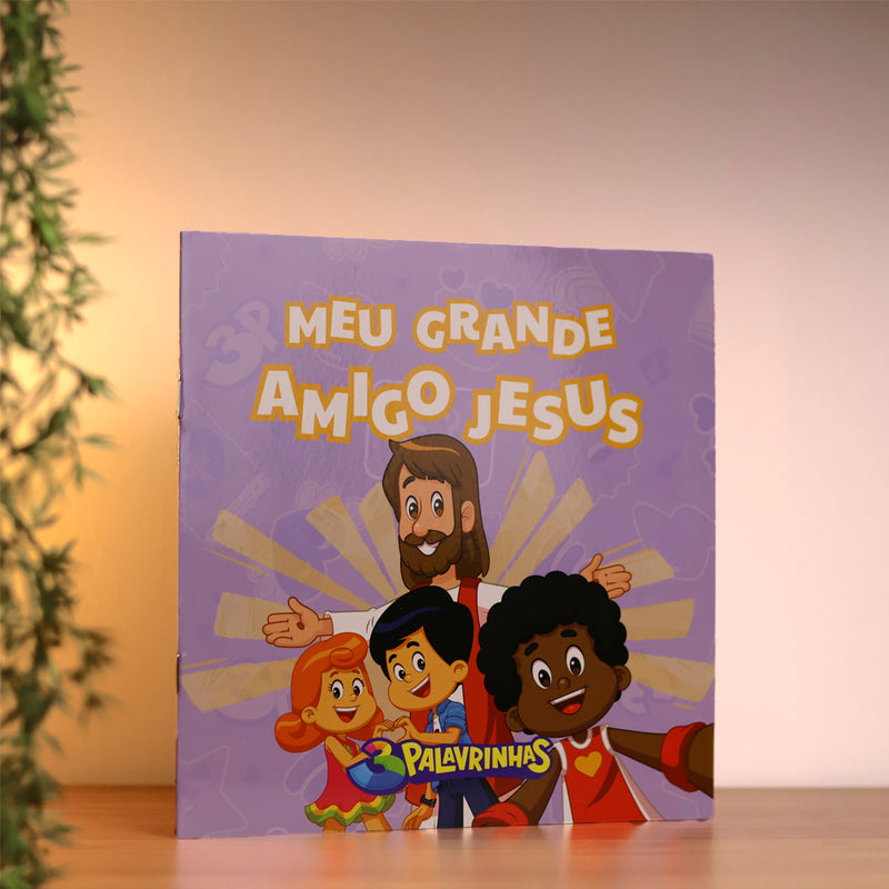 3 Palavrinhas | O Meu Grande Amigo Jesus