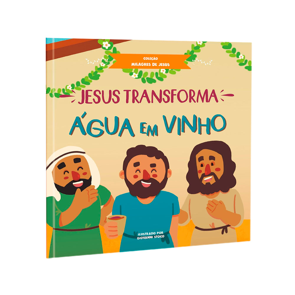 Jesus Transforma Água Em Vinho | Coleção Milagres de Jesus