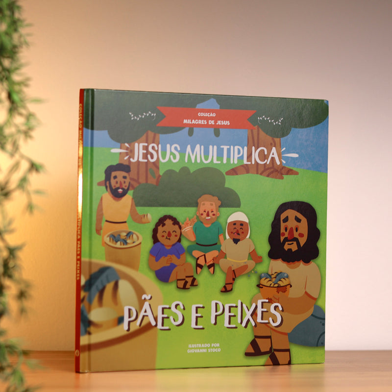 Jesus Multiplica Pães e Peixes | Coleção Milagres de Jesus