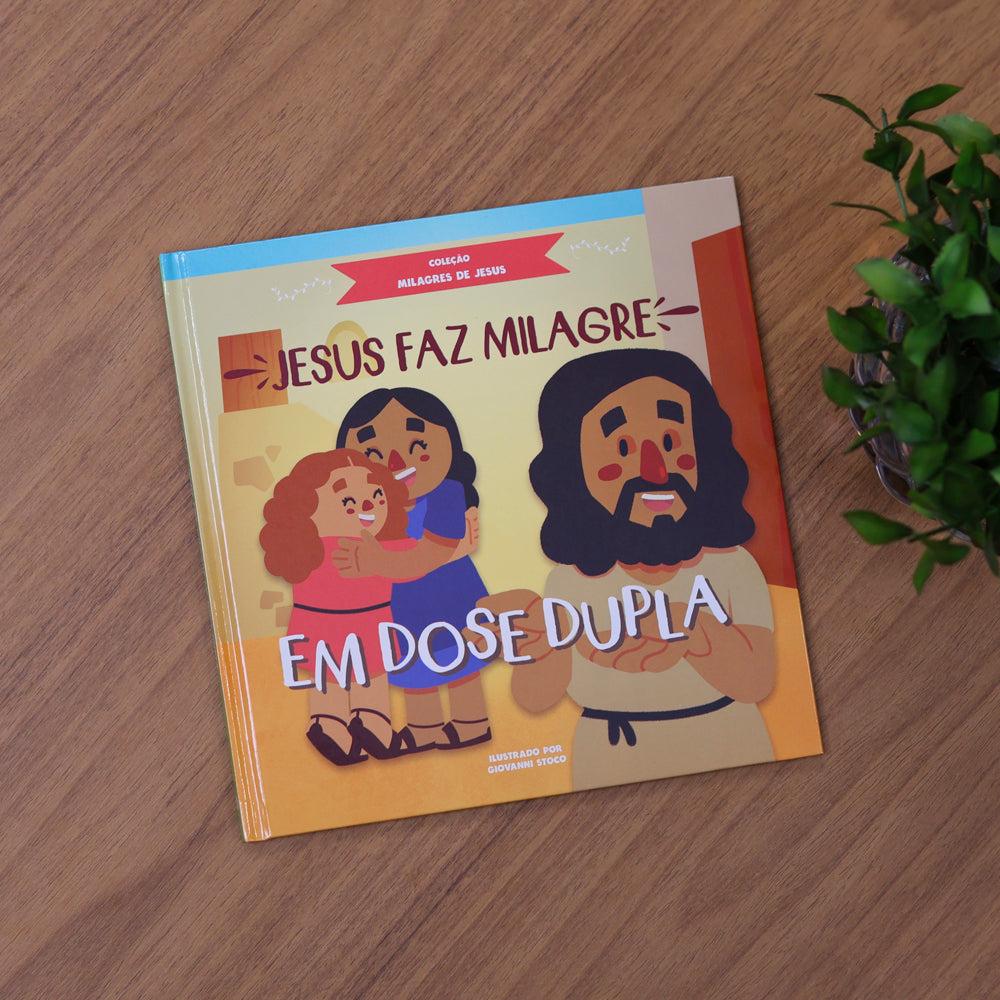 Jesus Faz Milagre Em Dose Dupla | Coleção Milagres de Jesus