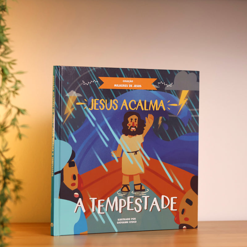 Jesus Acalma a Tempestade | Coleção Milagres de Jesus
