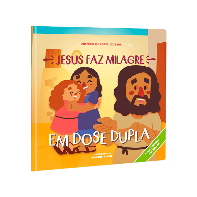 Jesus Faz Milagre Em Dose Dupla | Coleção Milagres de Jesus | Cartonado