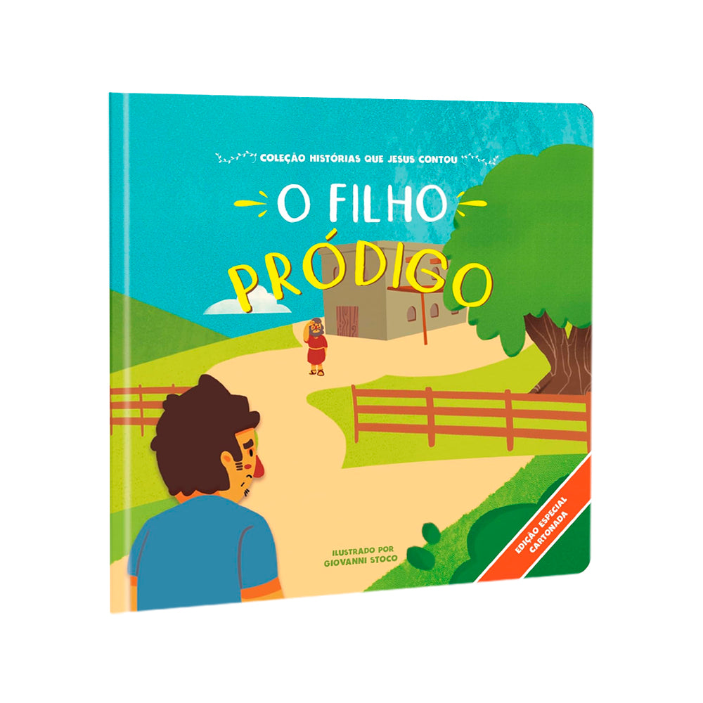 O Filho Pródigo | Coleção Histórias Que Jesus Contou | Cartonado