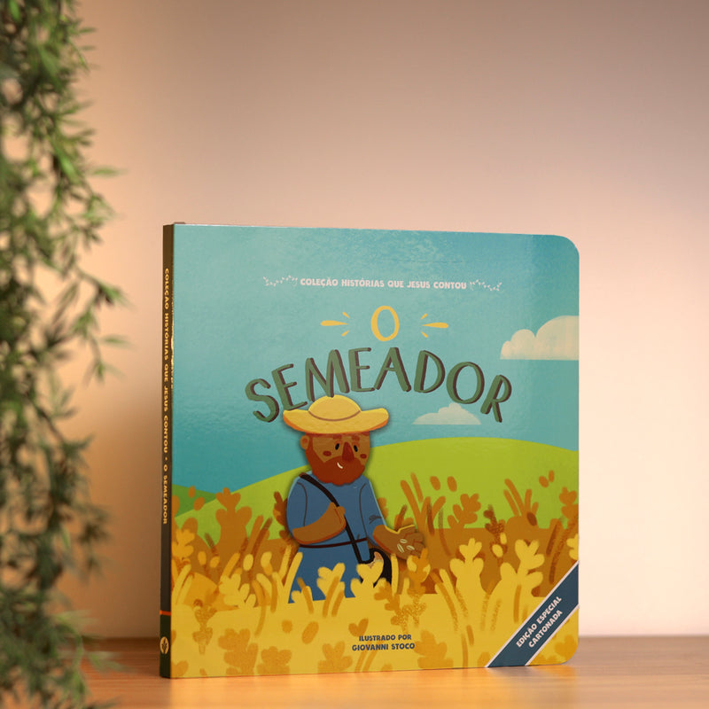 O Semeador | Coleção Histórias Que Jesus Contou | Cartonado