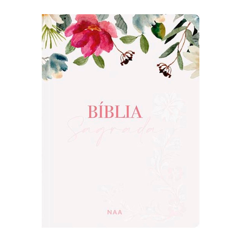 Bíblia Sagrada Flores Rosa | NAA | Capa Dura