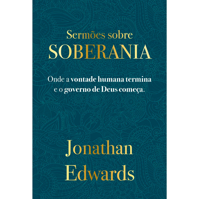 Sermões Sobre Soberania | Jonathan Edwards