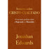 Sermões Sobre Cristo Exaltado  | Jonathan Edwards