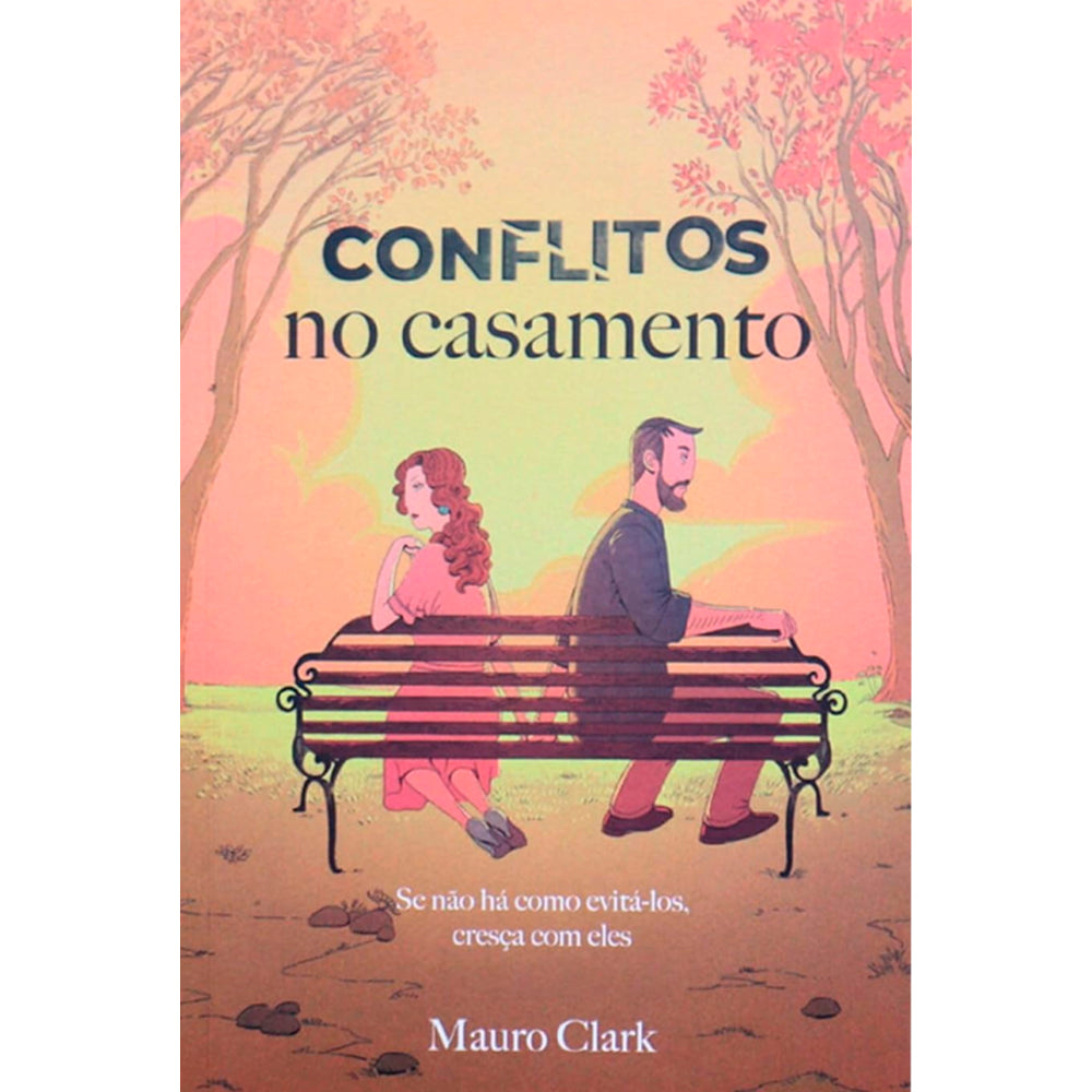 Conflitos no Casamento | Mauro Clark