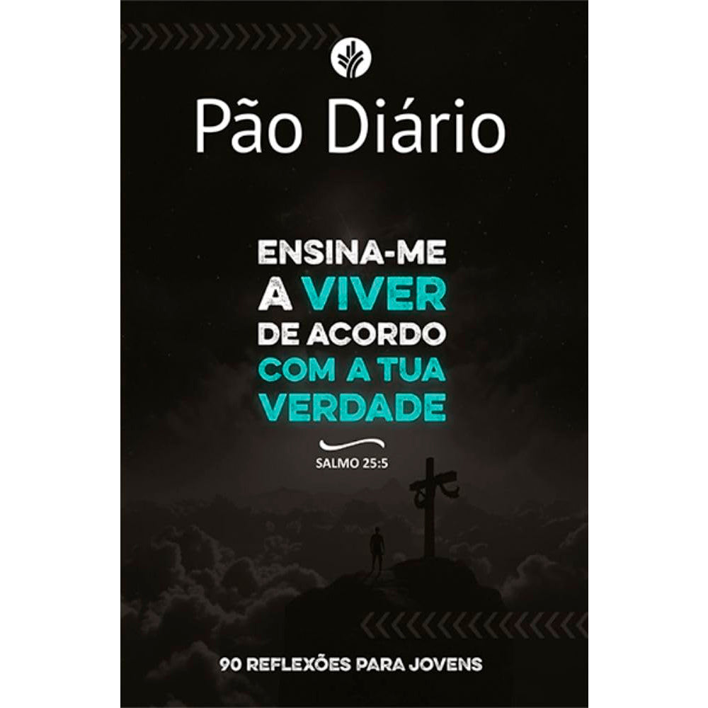 Devocional Pão Diário Para Jovens | Ensina-me a Viver