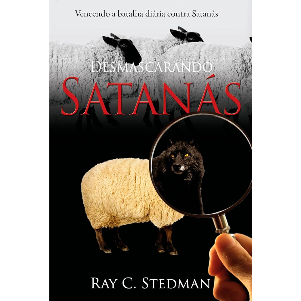 Desmascarando Satanás  | Ray C. Stedman