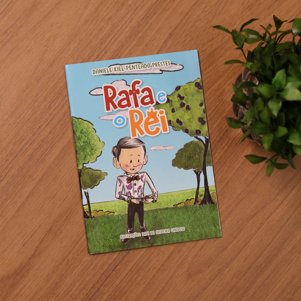 Rafa e o Rei | Daniele Kiel Penteado Prestes