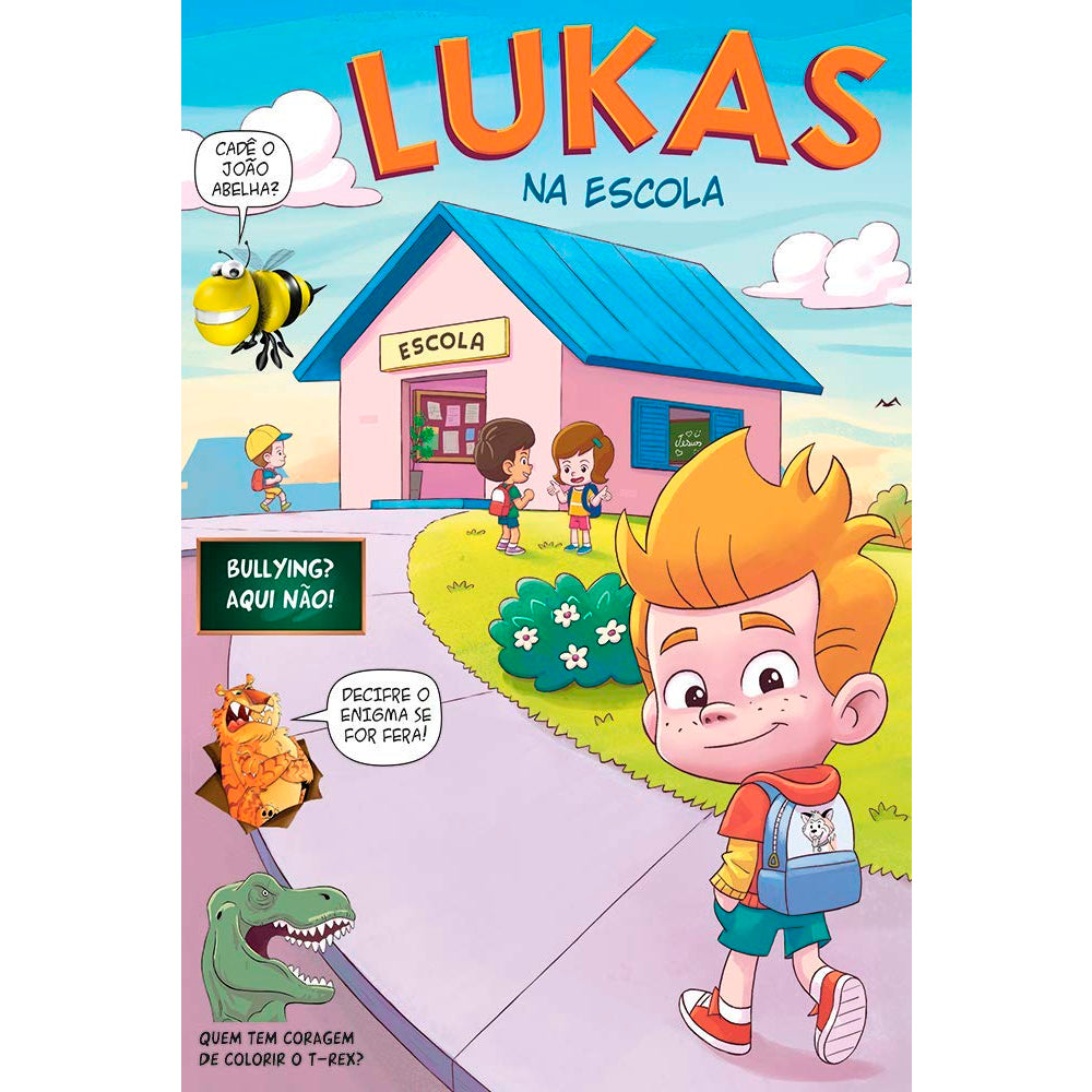 Lukas na Escola | Bullyng? Aqui Não!