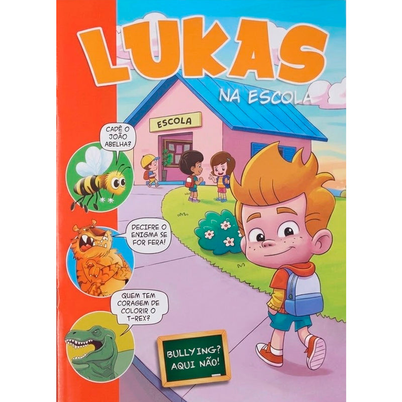 Lukas na Escola | Bullyng? Aqui Não!