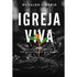 Igreja Viva | Ronaldo Lidório