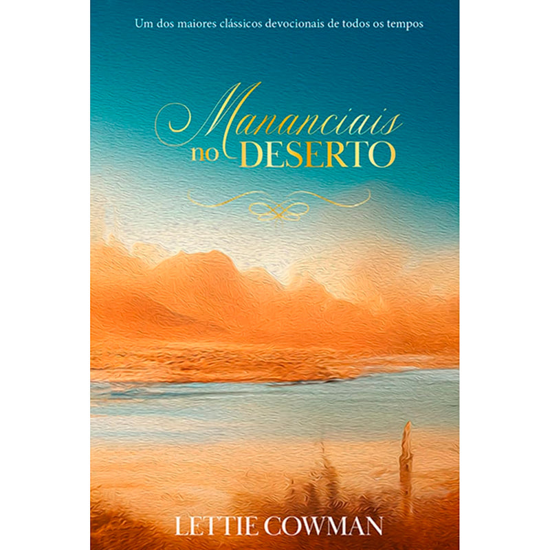 Devocional Mananciais no Deserto | Lettie Cowman | Capa Dura