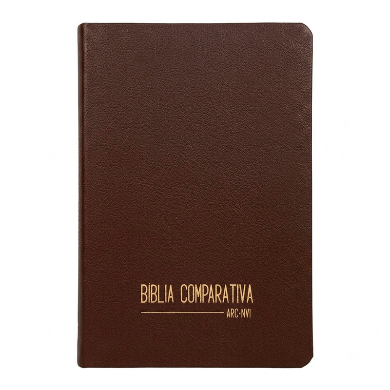 Bíblia Comparativa | ARC - NVI | Capa Luxo Marrom