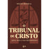 O Tribunal de Cristo | Walter Brunelli