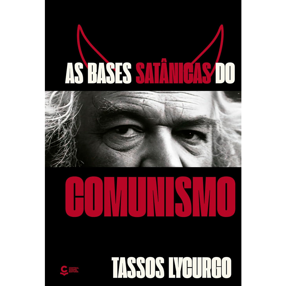 As Bases Satânicas do Comunismo | Tassos Lycurgo