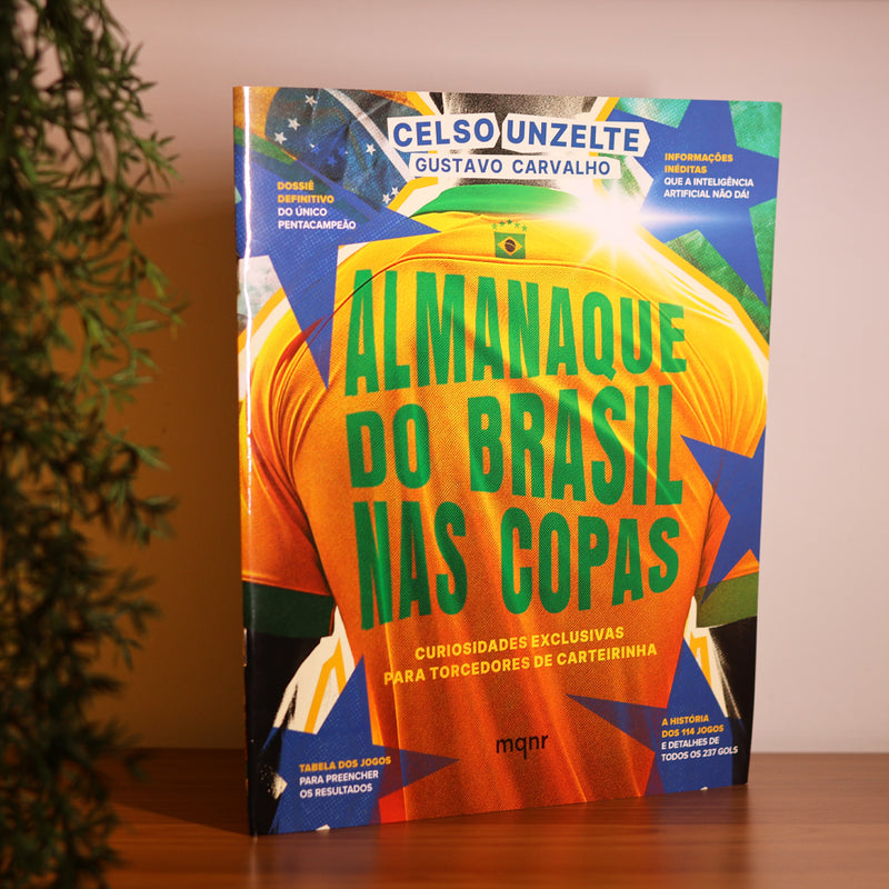 Almanaque do Brasil nas Copas | Celso Unzelte e Gustavo Carvalho
