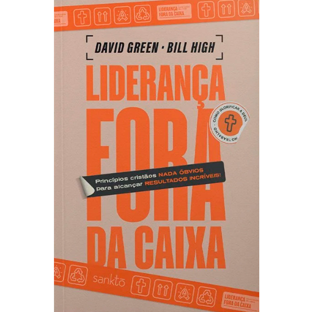 Liderança Fora da Caixa | David Green e Bill High