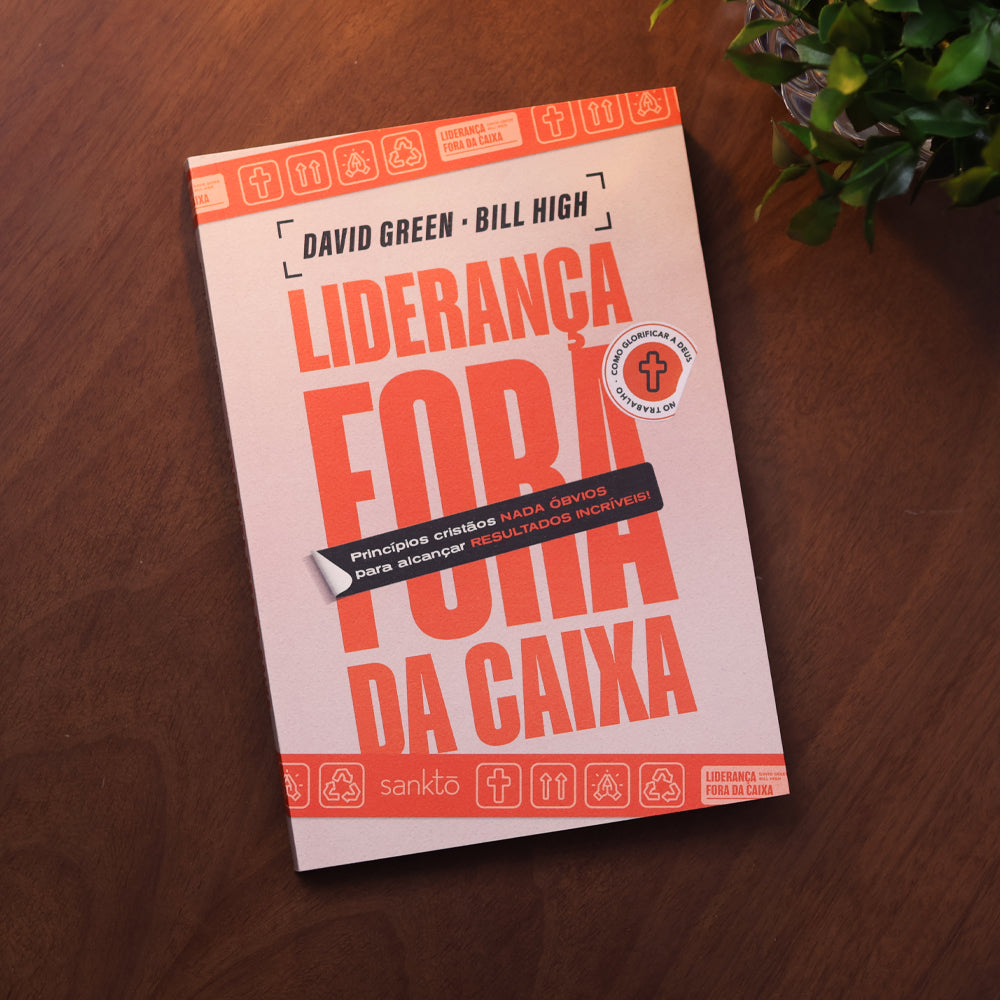 Liderança Fora da Caixa | David Green e Bill High