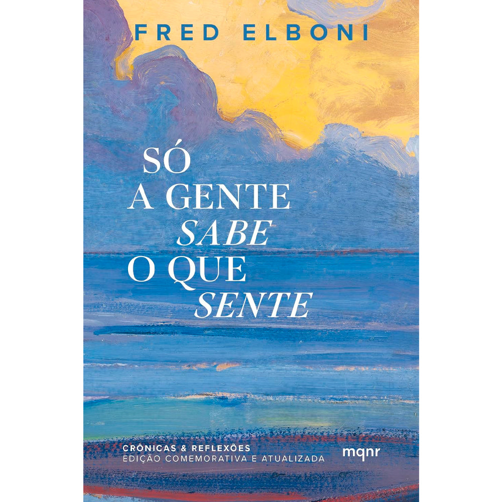 Só a Gente Sabe o Que Sente | Fred Elboni