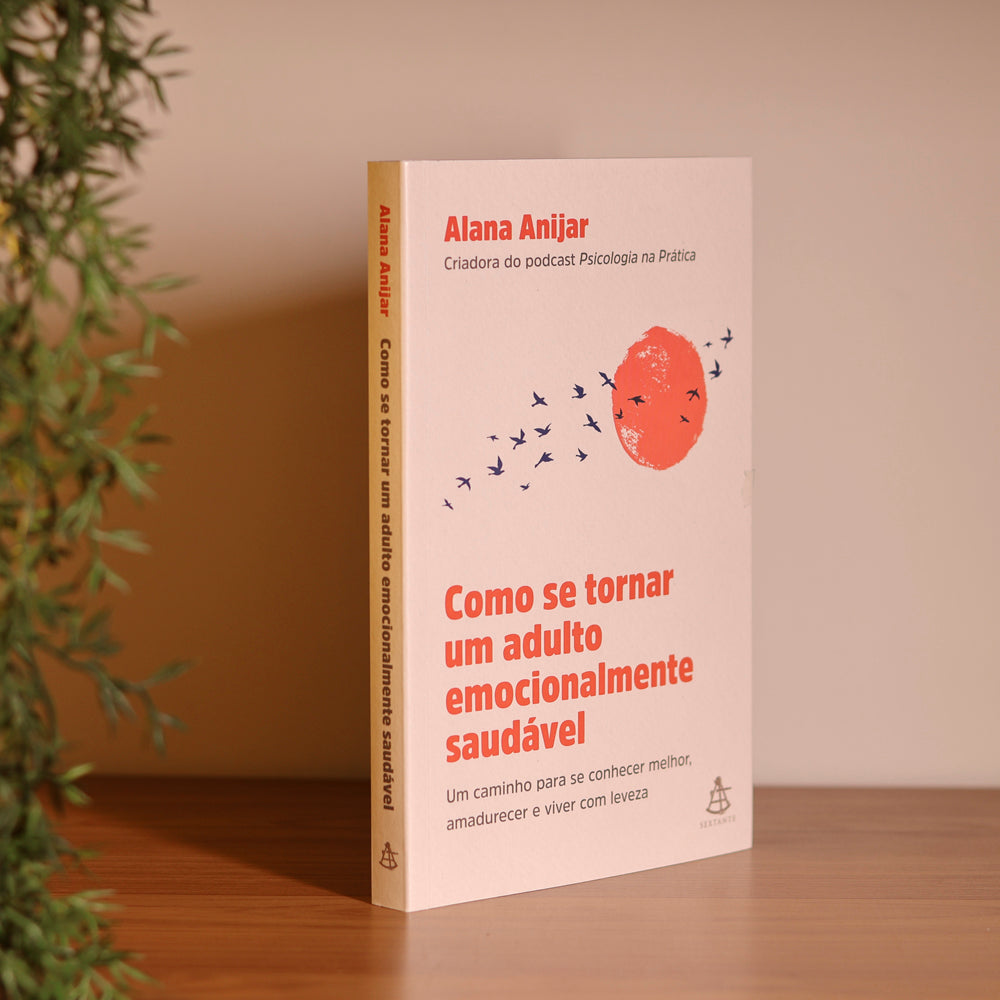 Como Se Tornar Um Adulto Emocionalmente Saudável | Alana Anijar