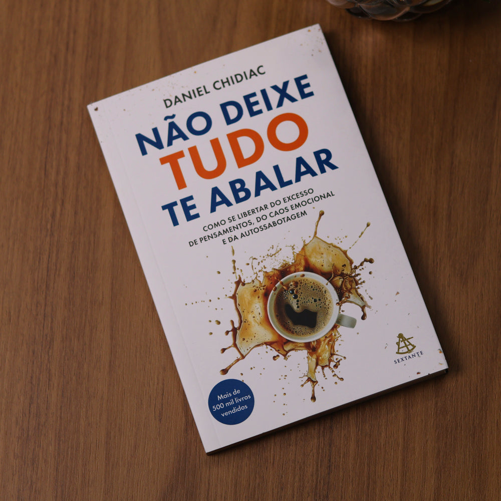 Não Deixe Tudo Te Abalar | Daniel Chidiac